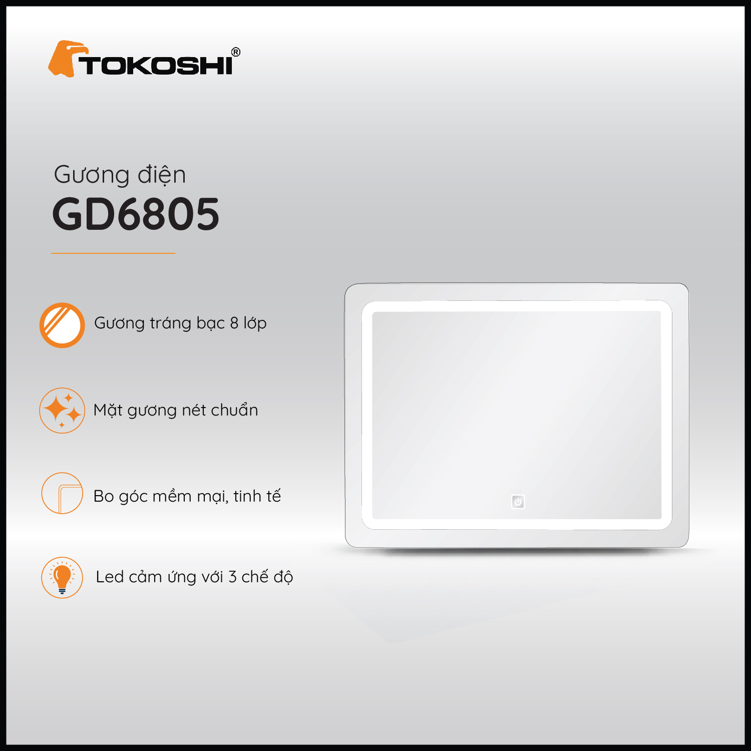 Gương điện GD6805 Tokoshi